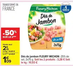 Carrefour Des De Jambon Fleury Michon offre