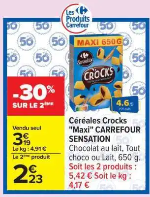 Carrefour Céréales Crocks Maxi CARREFOUR SENSATION offre