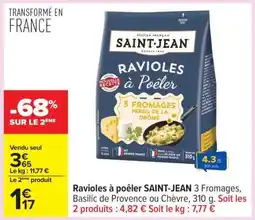 Carrefour RAVIOLES À POÊLER SAINT JEAN offre