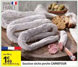 Carrefour Saucisse sèche perche CARREFOUR offre