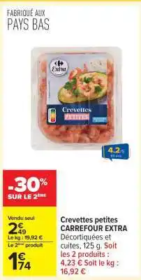 Carrefour Crevettes petites CARREFOUR EXTRA offre
