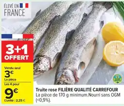 Carrefour Truite rose FILIÈRE QUALITÉ CARREFOUR offre