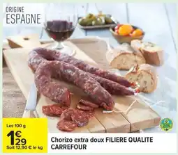 Carrefour Chorizo extra doux FILIERE QUALITE CARREFOUR offre