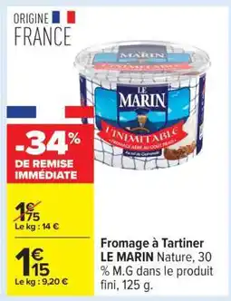 Carrefour Fromage à tartiner LE MARIN offre