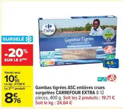 Carrefour Gambas tigrées ASC entières crues surgelées CARREFOUR EXTRA 8-12 pièces offre