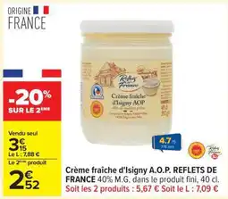 Carrefour Crème fraîche d'Isigny A.O.P. REFLETS DE FRANCE offre
