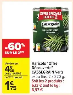 Carrefour Haricots Offre Découverte CASSEGRAIN offre