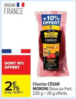 Carrefour Chorizo César Moroni offre