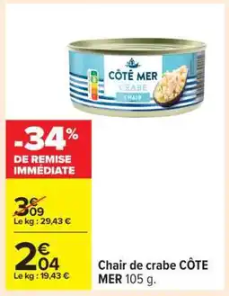 Carrefour Chair de crabe CÔTE MER 105 g offre