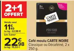 Carrefour Café Moulu Carte Noire offre