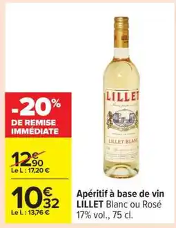 Carrefour LILLET Blanc ou Rosé offre
