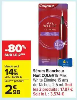 Carrefour Sérum Blancheur Nuit COLGATE Max White offre