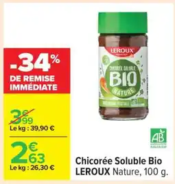 Carrefour Chicorée Soluble Bio LEROUX Nature, 100 g offre