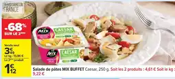 Carrefour Salade de pâtes MIX BUFFET Caesar offre