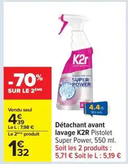 Carrefour Détachant avant lavage K2R Pistolet Super Power offre