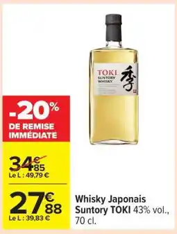 Carrefour Whisky Japonais Suntory TOKI offre
