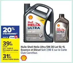 Carrefour Huile Shell Helix Ultra 5W-30 Lot 5L+1L offre