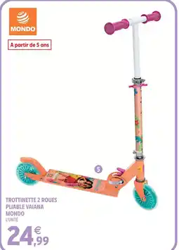 Intermarché Hyper Mondo trottinette 2 roues pliable vaiana offre