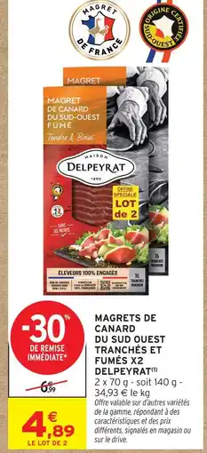 Intermarché Delpeyrat magrets de canard du sud-ouest tranchés et fumés offre