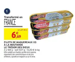 Intermarché Le trésor des dieux filets de maquereaux à la moutarde offre