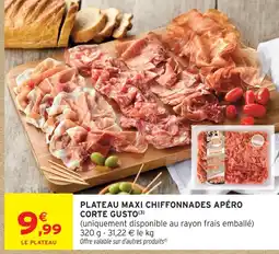 Intermarché Corte gusto plateau maxi chiffonnades apéro offre