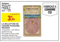Intermarché Prunier la ballottine de canard pistachée offre