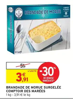 Intermarché Comptoir des marées brandade de morue surgelée offre