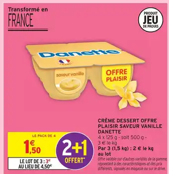 Intermarché Danette crème dessert offre plaisir saveur vanille offre
