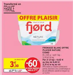 Intermarché Fjord fromage blanc offre plaisir nature offre