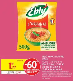 Intermarché Ebly blé vrac nature offre