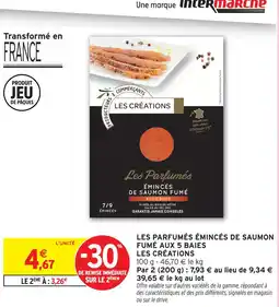 Intermarché Les créations les parfumés émincés de saumon fumé aux 5 baies offre