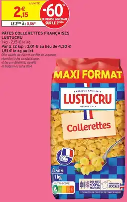 Intermarché Lustucru pâtes collettes françaises offre