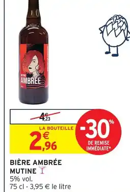Intermarché Mutine bière ambrée offre