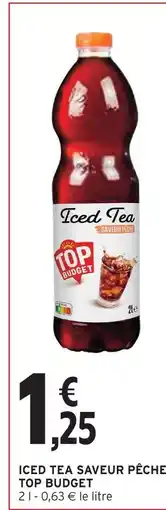 Intermarché Top budget iced tea saveur pêche offre