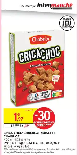 Intermarché Chabrior crica choc' chocolat noisette offre