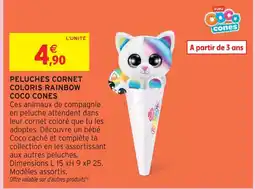 Intermarché Peluches cornet coloris rainbow coco cones offre