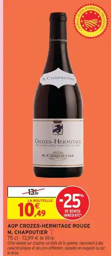 Intermarché M. chapoutier aop crozes-hermitage rouge offre