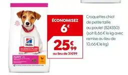 Truffaut Hill’s croquettes chiot de petite taille offre