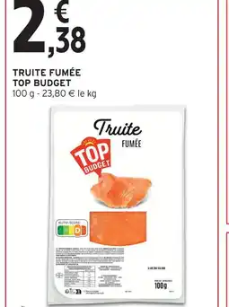 Intermarché Top budget truite fumée offre