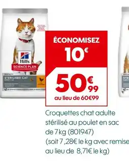 Truffaut Hill's croquettes chat adulte stérilisé au poulet en sac de 7 kg offre