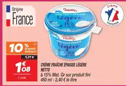 Netto Netto crème fraîche épaisse légère offre