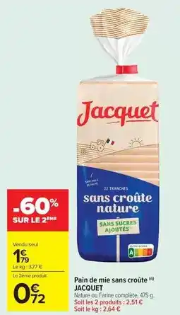 Carrefour Drive Jacquet - pain de mie sans croûte offre