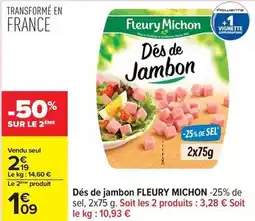 Carrefour Fleury michon - dés de jambon offre