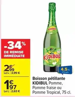Carrefour Kidibul - boisson pétillante pomme, pomme fraise ou pomme tropical offre