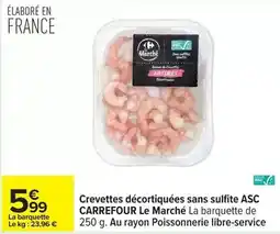 Carrefour Carrefour - crevettes décortiquées sans sulfite asc le marché offre