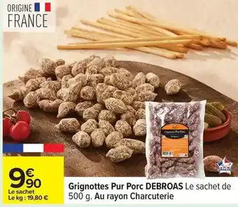 Carrefour Debroas - grignottes pur porc offre