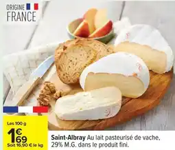 Carrefour Fini - saint-albray au lait pasteurisé de vache offre