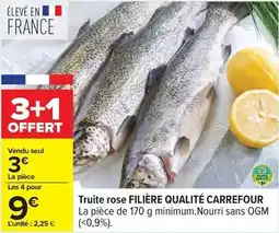 Carrefour Carrefour - truite rose filière qualité offre