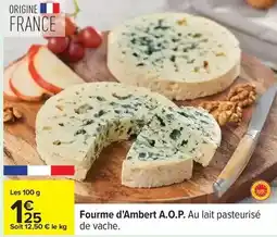 Carrefour Fourme d'ambert a.o.p. au lait pasteurisé offre
