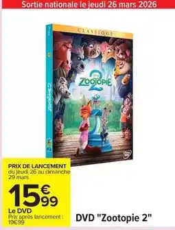 Carrefour Mars - dvd zootopie 2 offre
